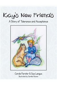 Kay's New Friends