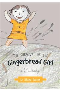Survival of the Gingerbread Girl