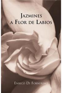 Jazmines a Flor de Labios