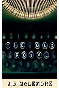 The Old Royal