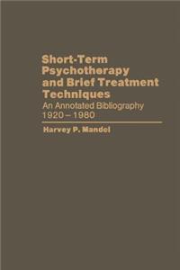 Short-Term Psychotherapy and Brief Treatment Techniques