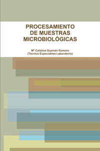 Procesamiento de Muestras Microbiológicas