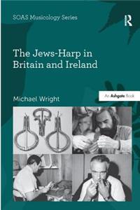 The Jews-Harp in Britain and Ireland