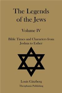 Legends of the Jews Volume IV