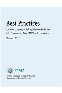 Best Practices for Incorporating Building Science Guidance into Community Risk MAP Implementation (November 2012)