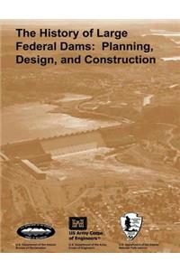 History of Large Federal Dams