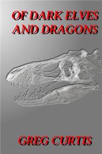 Of Dark Elves And Dragons