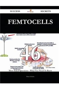 Femtocells 46 Success Secrets - 46 Most Asked Questions on Femtocells - What You Need to Know