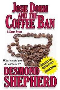 Josie Dorri And The Coffee Ban