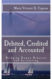Debited, Credited and Accounted