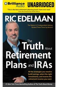 The Truth about Retirement Plans and IRAs