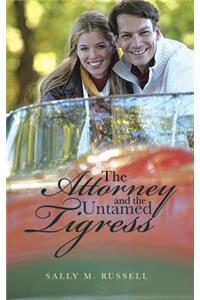 Attorney and the Untamed Tigress