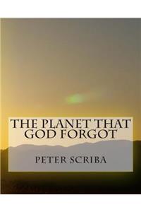 Planet That God Forgot