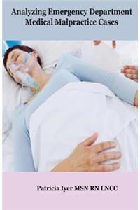 Analyzing Emergency Department Medical Malpractice Cases