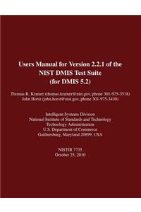 Users Manual for Version 2.2.1 of the NIST DMIS Test Suite (for DMIS 5.2)