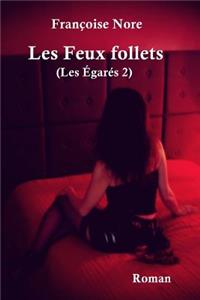 Les Feux follets (Les Egares 2)