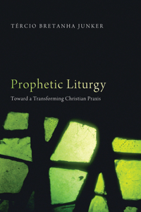 Prophetic Liturgy