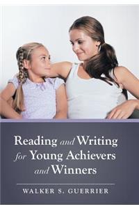 Reading and Writing for Young Achievers and Winners