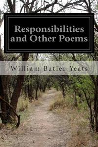 Responsibilities and Other Poems