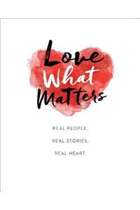 Love What Matters