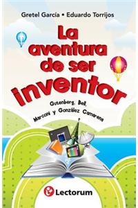 La aventura de ser inventor