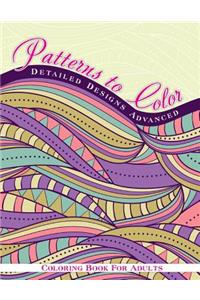 Patterns To Color Detailed Designs Advanced Coloring Book For Adult
