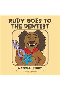 Rudy Goes to the Dentist