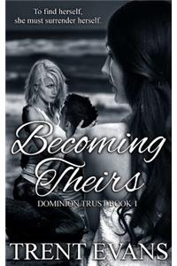 Becoming Theirs