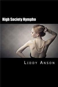High Society Nympho