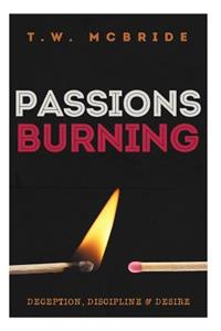 Passions Burning