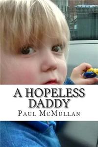 A Hopeless Daddy