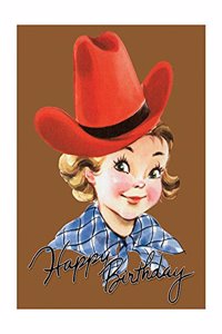 Happy Birthday Cowgirl - Birthday Greeting Card