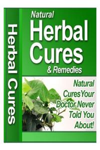 Natural Herbal Cures & Remedies