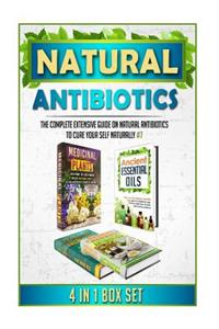 Natural Antibiotics: The Complete Extensive Guide on Natural Antibiotics to Cure Your Self Naturally #7