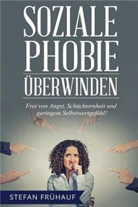 Soziale Phobie Überwinden