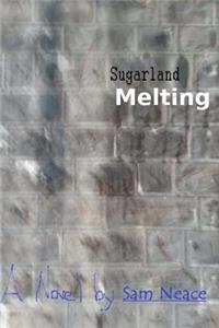 Sugarland Melting