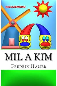 Mil a Kim