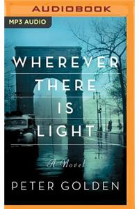 Wherever There Is Light