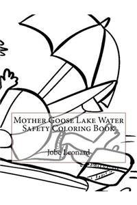 Mother Goose Lake Water Safety Coloring Book