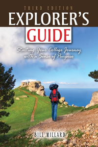 Explorer's Guide: Starting Your College Journey with a Sense of Purpose