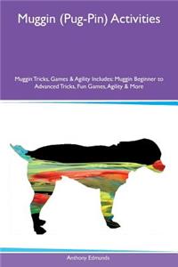 Muggin (Pug-Pin) Activities Muggin Tricks, Games & Agility Includes
