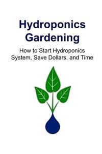 Hydroponics Gardening