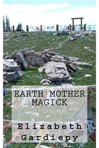 Earth Mother Magick