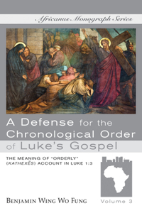 Defense for the Chronological Order of Luke's Gospel