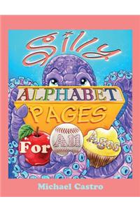 Silly Alphabet Pages for All Ages