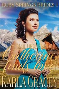 Mail Order Bride - Catherine Finds Love