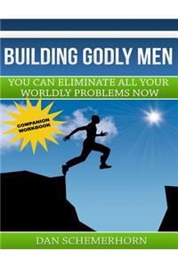 Building Godly Men The Workbook