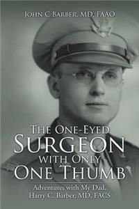 One-Eyed Surgeon with Only One Thumb