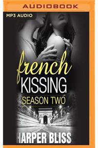 French Kissing, Season Two