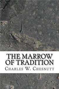 The Marrow of Tradition